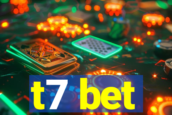 t7 bet